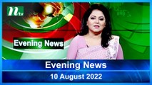 Evening News | 10 August 2022 | NTV News Update | NTV Latest News Update