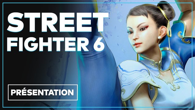 Street Fighter 6 - Tout savoir sur le jeu de combat
