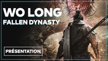 Wo-Long Fallen Dynasty - Tout savoir sur l'Action RPG