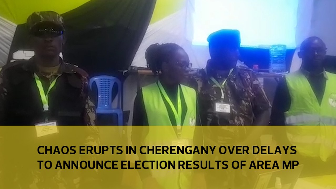 Chaos erupts in Cherengany over delays to annou...