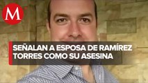 Detienen a esposa de Enrique Ramírez Torres por ser la presunta asesina