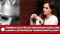 ¡TUNDEN a Lilly Téllez tras ATACAR A Gatell por llamar a los refrescos “veneno embotellado”!