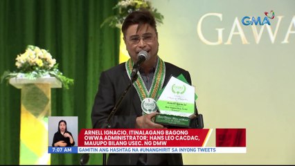 Arnell Ignacio, itinalagang bagong OWWA Administrator; Hans Leo Cacdac, mauupo bilang Usec. ng DMW | UB