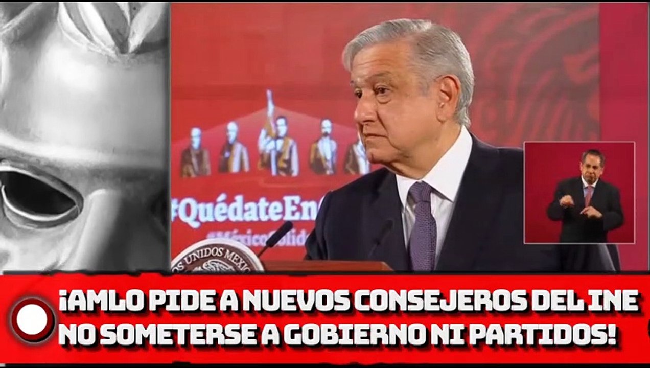 ¡AMLO Pide a nuevos consejeros del INE no someterse a gobierno ni partidos!
