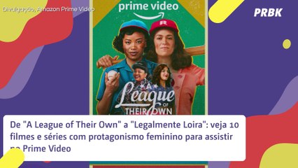10 produções com protagonismo feminino para assistir no Prime Video