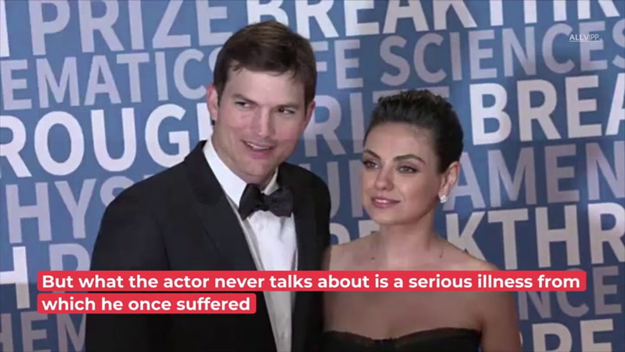 Ashton Kutcher Reveals Serious Illness: He Couldn't See, Hear or Walk