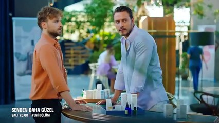 Senden Daha Güzel 10. Bölüm 1. Fragmanı