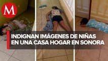 Difunden videos de niñas durmiendo a la intemperie en casa hogar de Sonora