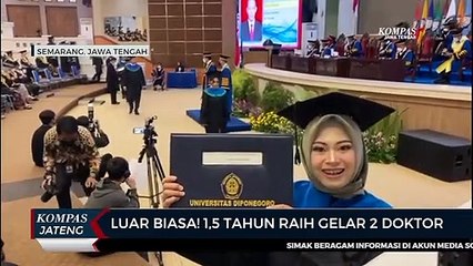 Luar Biasa! 1,5 Tahun Raih Gelar 2 Doktor