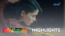Bolera: Muling paghaharap nina Bolera at El Salvador | Episode 53 (1/4)
