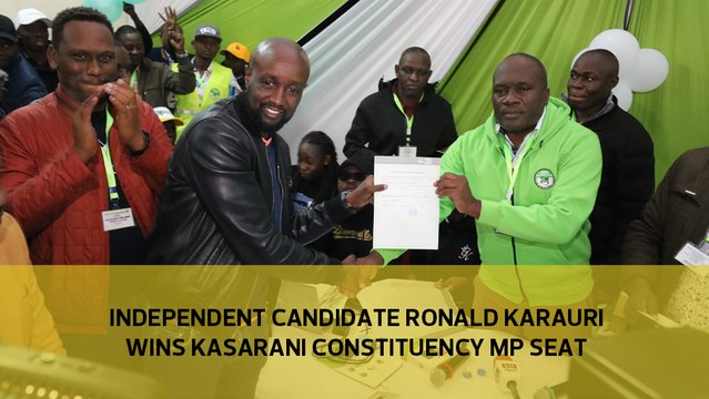 Independent Candidate Ronald Karauri wins Kasarani constituency MP seat