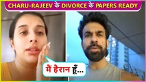 Charu Asopa Confirms Divorce With Rajeev Sen, Says Main Shocked Hoon Ki Usne....