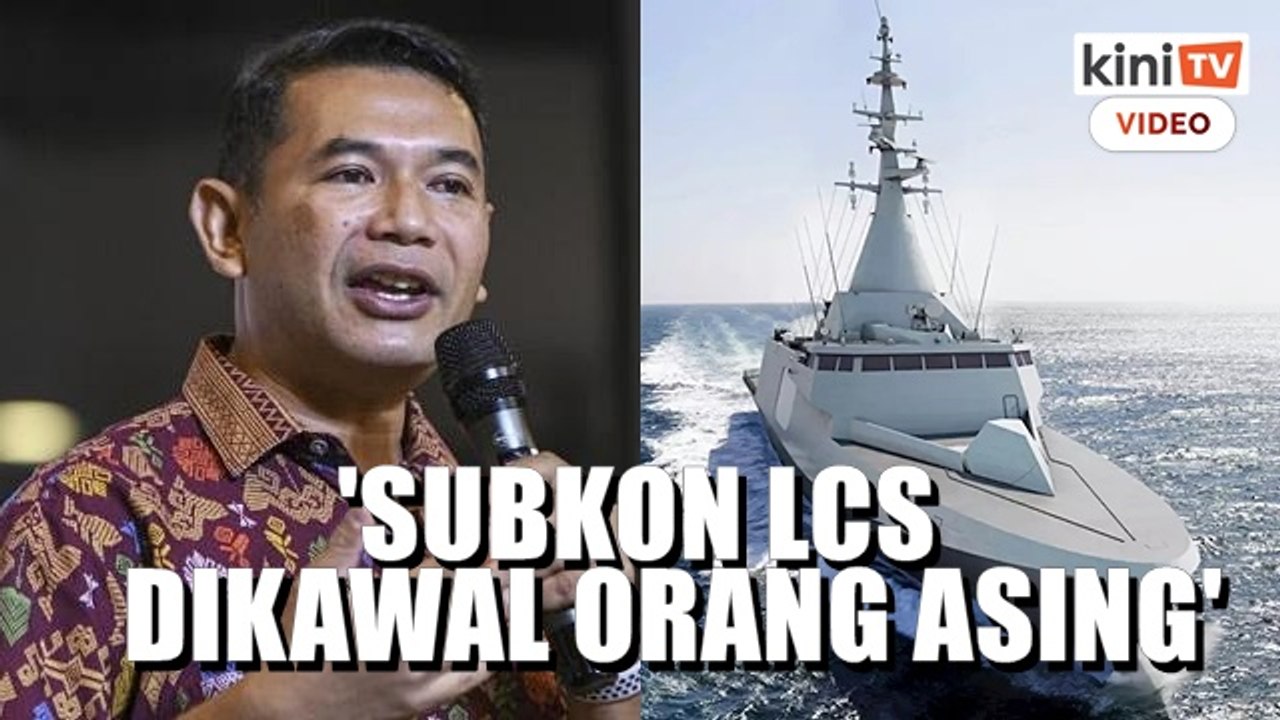 Subkontraktor LCS milik Boustead? Itu atas kertas saja - Rafizi
