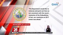 DOJ: hindi makakaapekto sa nalalabing kaso ni dating senadora Leila de Lima ang pagbasura ng Ombudsman sa reklamong direct at indirect bribery laban sa kanya at aide niyang si Ronnie Dayan | 24 Oras