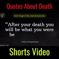Life and death quotes that will positively inspire you - Quotes About Death #quotestech #shorts