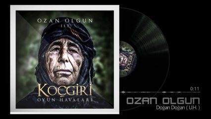 Ozan Olgun - Doğan Doğan [Koçgiri Oyun Havaları]