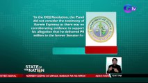 DOJ: Pagbasura ng Ombudsman sa kaso nina de Lima at Dayan, hindi makaka-apekto sa mga kaso nila kaugnay sa ilegal na droga| SONA