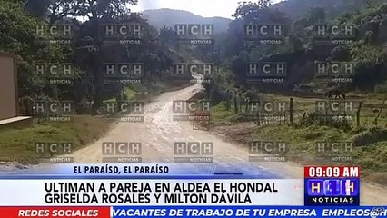 ¡Brutal! Asesinan a pareja en aldea El Hondal, El Paraíso