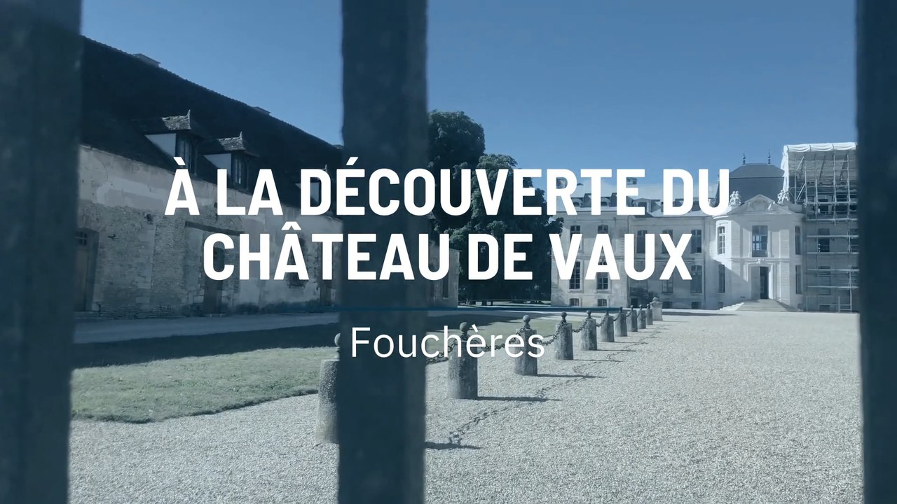 À la découverte du Château de Vaux