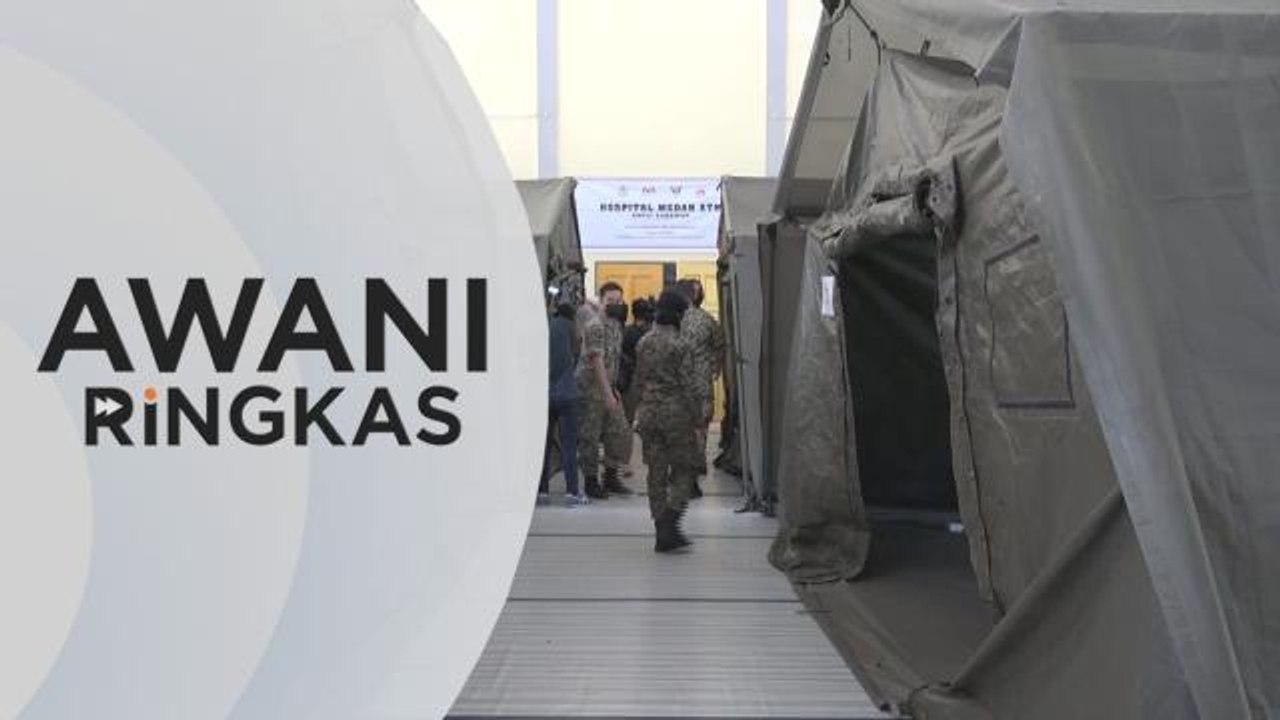 AWANI Ringkas: Tentera bantu petugas kesihatan di hospital sekitar Lembah Klang