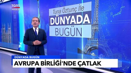 Avrupa Birliği'nde Çatlak! Polonya'dan Çok Sert Sözler - Tuna Öztunç ile Dünyada Bugün
