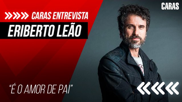 ERIBERTO LEÃO RELEMBRA MOMENTOS COM OS FILHOS E FALA DA MISSÃO SER PAI | ESPECIAL DIA DOS PAIS (2022)