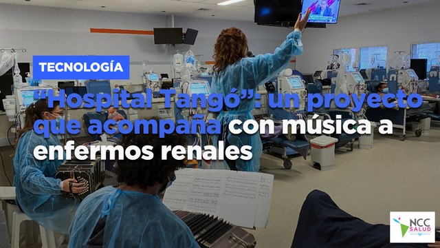 “Hospital Tangó”: un proyecto que acompaña con música a enfermos renales
