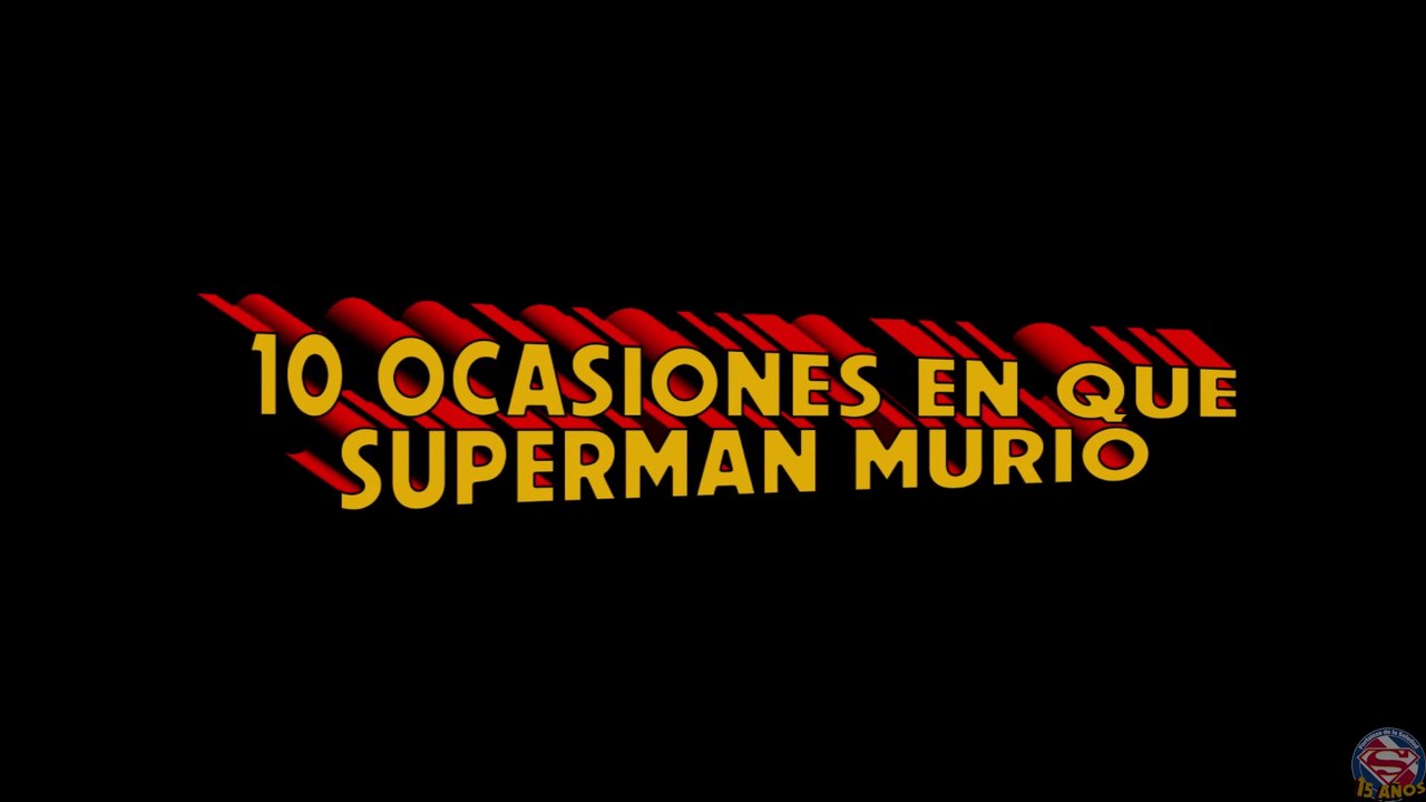 El Top de la Fortaleza de la Soledad - 10 ocasiones en que Superman murió