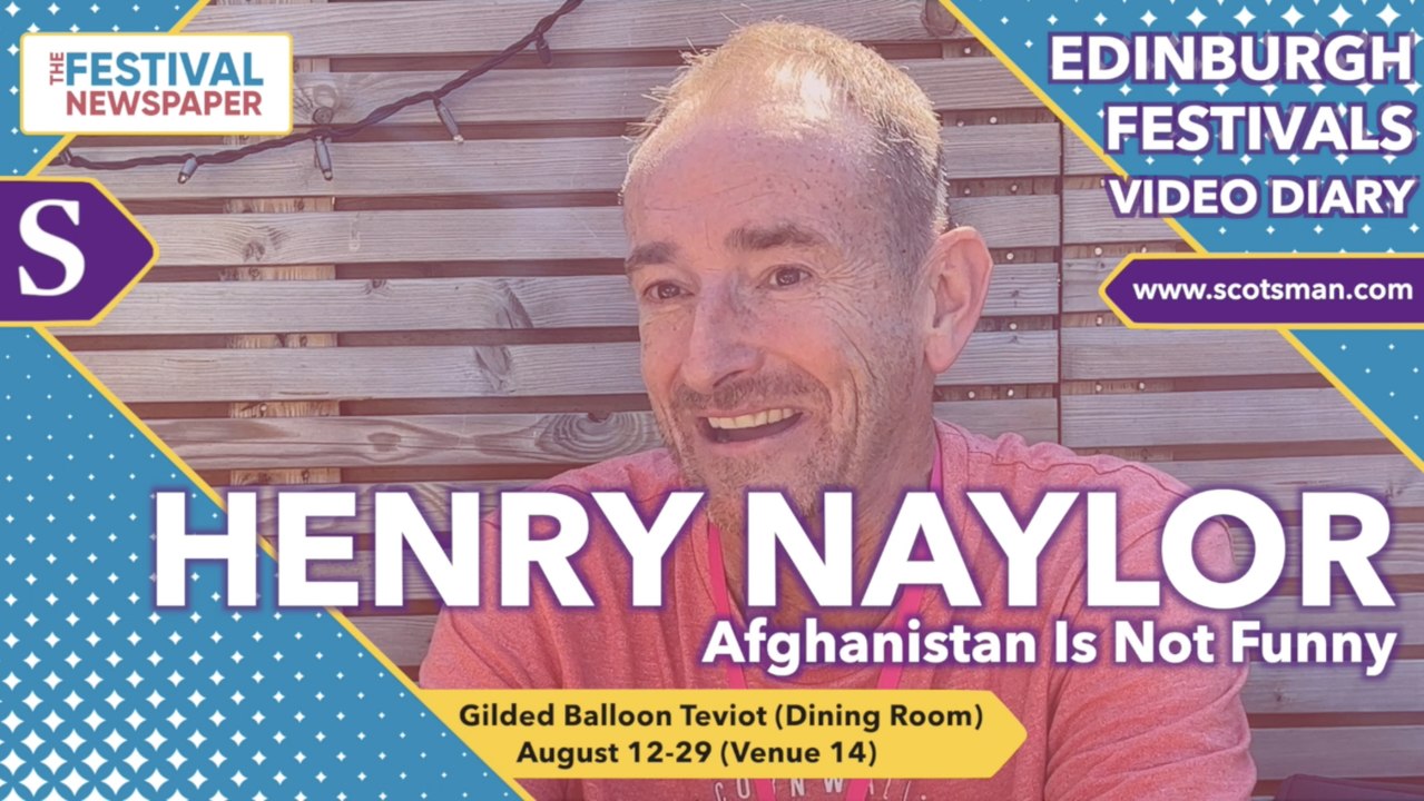 Edinburgh Fringe Festival 2022: Multiple Fringe First winner Henry Naylor's most personal show yet