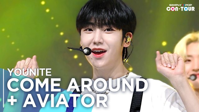 [Simply K-Pop CON-TOUR] YOUNITE (유나이트) - COME AROUND + AVIATOR ★Simply's Spotlight★ _ Ep.532 | [4K]