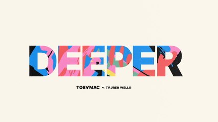 TobyMac - Deeper
