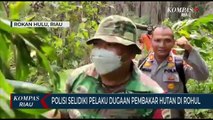 Polisi Selidiki Pelaku Dugaan Pembakar Hutan Di Rohul