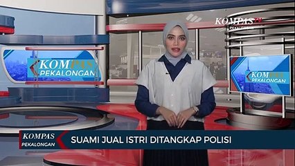 Tega! Suami Jual Istri Ditangkap Polisi