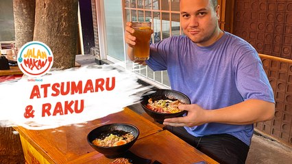 Jalan Makan Eps. 22 Atsumaru Dan Raku, Ramen Enak Di Bawah Kawasan Elit Jakarta