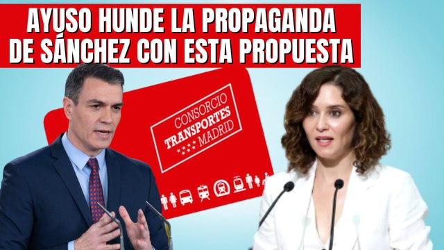 Isabel Díaz Ayuso hunde la propaganda de Pedro Sánchez: rebaja al 50% el abono transporte