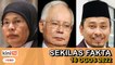 Najib gagal tangguh rayuan akhir, Terkejut dan sangat kecewa, PAS mahu rampas Pahang | SEKILAS FAKTA