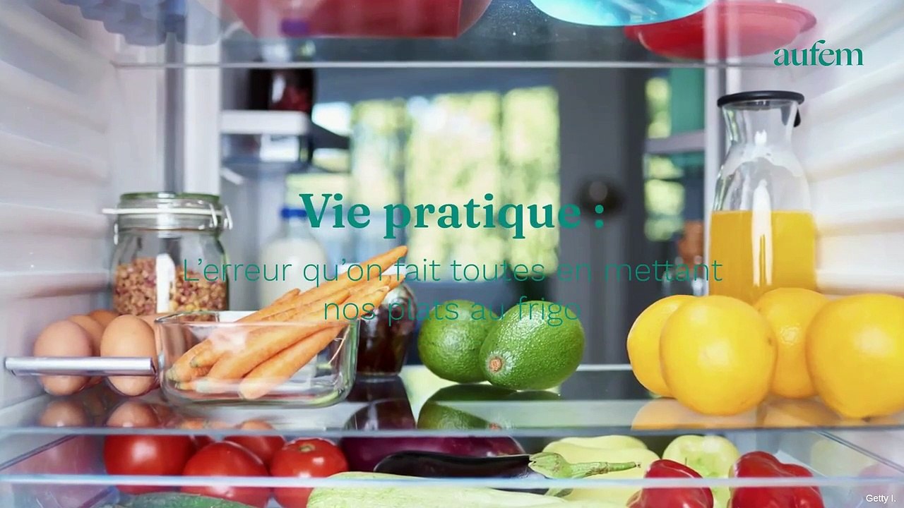 L’erreur qu’on fait toutes en mettant nos plats au frigo