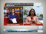 3 Suspek didakwa atas tuduhan menculik