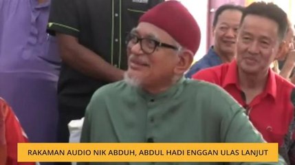 Rakaman audio Nik Abduh, Abdul Hadi enggan ulas lanjut
