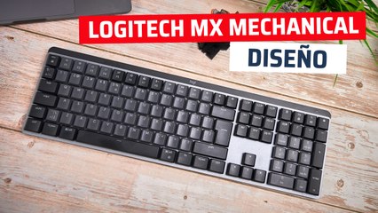 Así es el teclado  Logitech MX Mechanical