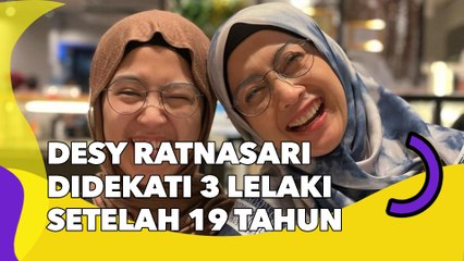 Desy Ratnasari Didekati 3 Lelaki Setelah 19 Tahun Menjanda, Ceritakan Mimpi Sang Anak