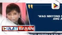 Sen. Imee Marcos, nagbabala sa mga umano'y sindikato sa loob ng Department of Agriculture