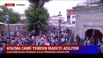 Cumhurbaşkanı Erdoğan'dan Ayazma Camii'nin yeniden ibadete açılışında açıklamalar