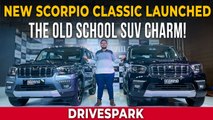 Mahindra Scorpio Classic Unveil Walkaround | Old School SUV In New Avatar | New Diesel Engine