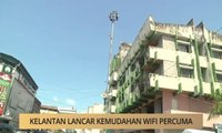 Khabar Dari Kelantan: Kelantan lancar kemudahan wifi percuma
