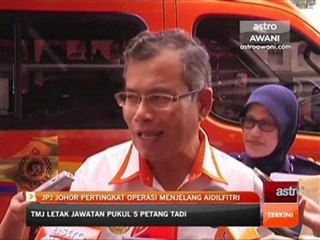 JPJ Johor pertingkat operasi menjelang Aidilfitri