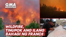 Wildfire, tinupok ang ilang bahagi ng France | GMA News Feed