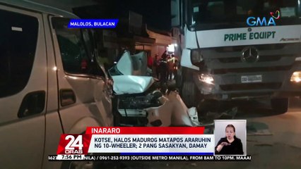 Kotse, halos madurog matapos araruhin ng 10-wheeler; 2 pang sasakyan, damay | 24 Oras