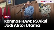 Diperiksa Komnas HAM, Ferdi Sambo Akui Jadi Aktor Utama Pembunuhan Brigadir J