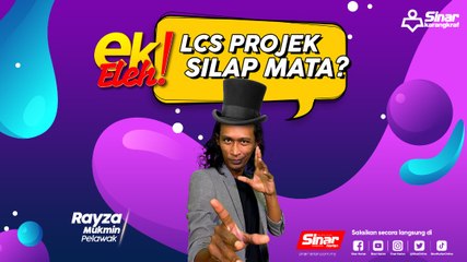 LCS projek silap mata?